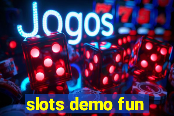 slots demo fun